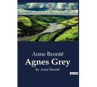 Anne Brontë Agnes Grey (Tascabile)