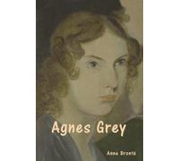 Anne Brontë Agnes Grey (Tascabile)
