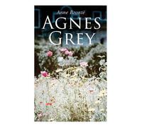Anne Brontë Agnes Grey (Tascabile)