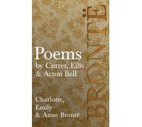 Anne Brontë Charlotte Brontë Em Poems - By Currer, Ellis, & (Copertina rigida)