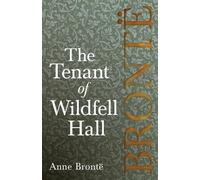 Anne Brontë The Tenant of Wildfell Hall (Tascabile)