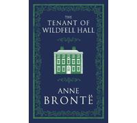 Anne Brontë The Tenant of Wildfell Hall (Tascabile) Evergreens