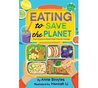 Anne Broyles Eating to Save the Planet (Copertina rigida)