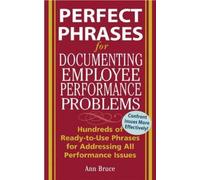 Anne Bruce Perfect Phrases for Documenting Employee Performance Prob (Tascabile)