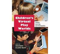 Anne Burke Children’s Virtual Play Worlds (Tascabile)