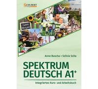 Anne Buscha Szi Spektrum Deutsch A1+: Integriertes Kurs- und (Copertina rigida)