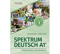 Anne Buscha Szi Spektrum Deutsch A1+: Teilband 1: Integriertes Kurs- (Tascabile)
