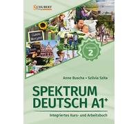 Anne Buscha Szi Spektrum Deutsch A1+: Teilband 2: Integriertes Kurs- (Tascabile)