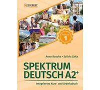 Anne Buscha Szi Spektrum Deutsch A2+: Teilband 1: Integriertes Kurs- (Tascabile)