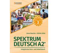 Anne Buscha Szi Spektrum Deutsch A2+: Teilband 2: Integriertes Kurs- (Tascabile)
