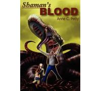 Anne C Petty Shaman's Blood (Tascabile)