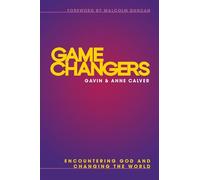 Gavin Calver Anne Calver Game Changers (Tascabile)