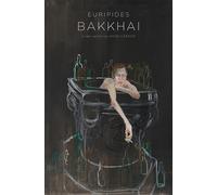 Anne Carson Euripides Bakkhai (Copertina rigida)