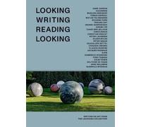 Anne Carson Looking Writing Reading Looking (Copertina rigida)
