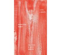 Anne Carson Marie Luise Knott Irdischer Durst (Dichtung) (Copertina rigida)
