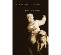 Anne Carson Men in the Off Hours (Tascabile) Vintage Contemporaries