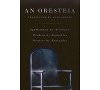 Anne Carson Oresteia (Tascabile)