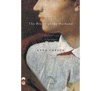 Anne Carson The Beauty of the Husband (Tascabile) Vintage Contemporaries