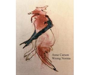 Anne Carson Wrong Norma (Tascabile)