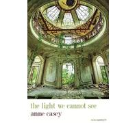 Anne Casey The Light We Cannot See (Tascabile)