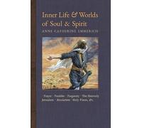 Anne Catherine Emmerich James Ric Inner Life and Worlds of S (Copertina rigida)