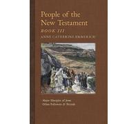 Anne Catherine Emmerich James Rich People of the New Testamen (Copertina rigida)