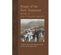 Anne Catherine Emmerich James Richard People of the New Testament, (Tascabile)