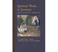 Anne Catherine Emmerich James Richard W Spiritual Works & Jo (Copertina rigida)