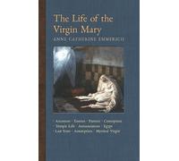 Anne Catherine Emmerich James Richard W The Life of the Virgi (Copertina rigida)
