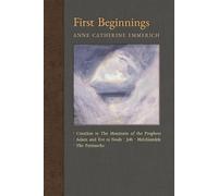 Anne Catherine Emmerich James Richard Wetmore First Beginnings (Tascabile)