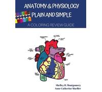 Anne Catherine Mueller Shelley H Mon Anatomy & Physiology Plain and (Tascabile)
