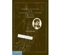 Anne Chapman European Encounters with the Yamana People of Cape Horn (Tascabile)