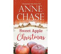 Anne Chase Sweet Apple Christmas (Tascabile) Heartsprings Valley Winter Tale