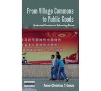 Anne-Christine Trémon From Village Commons to Public Goods (Copertina rigida)