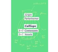 Anne-Claire Schumacher Jurgen Partenheimer: Calliope (Copertina rigida)