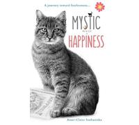 Anne-Claire Szubaniska Mystic and the Secret of Happiness (Copertina rigida)