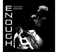 Anne Clark & Murat Parlak Enough Album Digipak