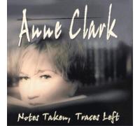Clark Anne - Notes Taken, Traces Left