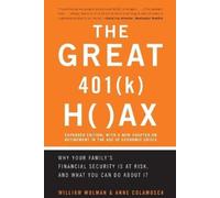 Anne Colamosca William Wolman The Great 401 (k) Hoax (Tascabile)