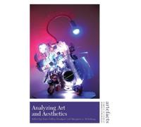 Anne Collins Goodyear Analyzing Art and Aesthetics (Copertina rigida)