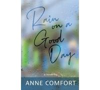 Anne Comfort Rain on a Good Day (Tascabile)
