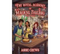 Anne Crews The Royal Academy of Magical Baking 3 (Tascabile)