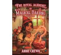 Anne Crews The Royal Academy of Magical Baking (Tascabile)