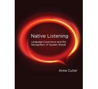 Anne Cutler Native Listening (Tascabile) MIT Press