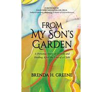 Anne D Thompson Cheryl H From My Son's Garden: A Personal Story of G (Tascabile)