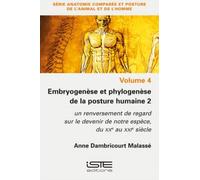 Anne Dambricourt Mal Embryogenèse et phylogenèse de la posture humai (Tascabile)