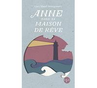 Anne dans sa maison de rêve