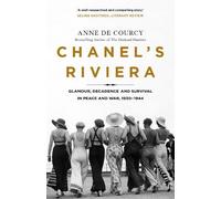 Anne de Courcy Chanel's Riviera (Tascabile)