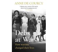 Anne de Courcy Debs at War (Tascabile) Women in History