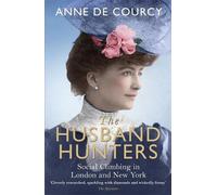 Anne de Courcy The Husband Hunters (Tascabile)